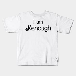 I am Kenough Kids T-Shirt